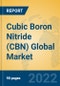 Cubic Boron Nitride (CBN) Global Market Insights 2022, Analysis and Forecast to 2027, by Manufacturers, Regions, Technology, Application - Product Thumbnail Image