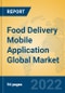 Food Delivery Mobile Application Global Market Insights 2022, Analysis and Forecast to 2027, by Market Participants, Regions, Technology, Application, Product Type - Product Thumbnail Image