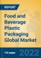 Food and Beverage Plastic Packaging Global Market Insights 2022, Analysis and Forecast to 2027, by Manufacturers, Regions, Technology, Product Type - Product Thumbnail Image