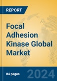 Focal Adhesion Kinase Global Market Insights 2024, Analysis and Forecast to 2029, by Manufacturers, Regions, Technology, Application- Product Image