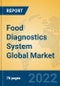 Food Diagnostics System Global Market Insights 2022, Analysis and Forecast to 2027, by Manufacturers, Regions, Technology, Application, Product Type - Product Image