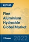 Fine Aluminium Hydroxide Global Market Insights 2022, Analysis and Forecast to 2027, by Manufacturers, Regions, Technology, Application - Product Image
