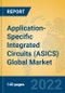 Application-Specific Integrated Circuits (ASICS) Global Market Insights 2022, Analysis and Forecast to 2027, by Manufacturers, Regions, Technology, Product Type - Product Image