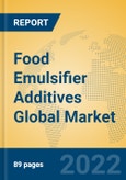 Food Emulsifier Additives Global Market Insights 2022, Analysis and Forecast to 2027, by Manufacturers, Regions, Technology, Product Type- Product Image