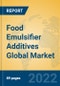 Food Emulsifier Additives Global Market Insights 2022, Analysis and Forecast to 2027, by Manufacturers, Regions, Technology, Product Type - Product Image