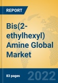 Bis(2-ethylhexyl) Amine Global Market Insights 2022, Analysis and Forecast to 2027, by Manufacturers, Regions, Technology, Application- Product Image