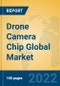 Drone Camera Chip Global Market Insights 2022, Analysis and Forecast to 2027, by Manufacturers, Regions, Technology, Application - Product Thumbnail Image