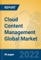 Cloud Content Management Global Market Insights 2022, Analysis and Forecast to 2027, by Market Participants, Regions, Technology, Product Type - Product Thumbnail Image