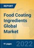 Food Coating Ingredients Global Market Insights 2022, Analysis and Forecast to 2027, by Manufacturers, Regions, Technology- Product Image