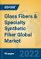 Glass Fibers & Specialty Synthetic Fiber Global Market Insights 2022, Analysis and Forecast to 2027, by Manufacturers, Regions, Technology, Product Type - Product Thumbnail Image