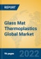 Glass Mat Thermoplastics Global Market Insights 2022, Analysis and Forecast to 2027, by Manufacturers, Regions, Technology, Application, Product Type - Product Thumbnail Image