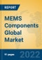 MEMS Components Global Market Insights 2022, Analysis and Forecast to 2027, by Manufacturers, Regions, Technology, Application - Product Thumbnail Image