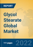 Glycol Stearate Global Market Insights 2022, Analysis and Forecast to 2027, by Manufacturers, Regions, Technology, Application- Product Image