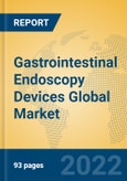Gastrointestinal Endoscopy Devices Global Market Insights 2022, Analysis and Forecast to 2027, by Manufacturers, Regions, Technology, Application, Product Type- Product Image