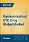 Gastrointestinal OTC Drug Global Market Insights 2022, Analysis and Forecast to 2027, by Manufacturers, Regions, Technology, Application - Product Thumbnail Image