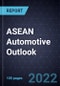ASEAN Automotive Outlook, 2022 - Product Image
