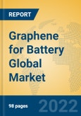 Graphene for Battery Global Market Insights 2022, Analysis and Forecast to 2027, by Manufacturers, Regions, Technology, Product Type- Product Image