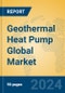 Geothermal Heat Pump Global Market Insights 2023, Analysis and Forecast to 2028, by Manufacturers, Regions, Technology, Application, Product Type - Product Image