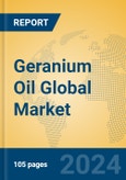 Geranium Oil Global Market Insights 2024, Analysis and Forecast to 2029, by Manufacturers, Regions, Technology, Application, Product Type- Product Image