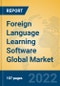 Foreign Language Learning Software Global Market Insights 2022, Analysis and Forecast to 2027, by Market Participants, Regions, Technology, Product Type - Product Image