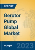 Gerotor Pump Global Market Insights 2023, Analysis and Forecast to 2028, by Manufacturers, Regions, Technology, Product Type- Product Image