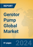 Gerotor Pump Global Market Insights 2023, Analysis and Forecast to 2028, by Manufacturers, Regions, Technology, Product Type- Product Image