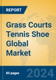 Grass Courts Tennis Shoe Global Market Insights 2024, Analysis and Forecast to 2029, by Manufacturers, Regions, Technology, Application, Product Type- Product Image