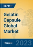 Gelatin Capsule Global Market Insights 2023, Analysis and Forecast to 2028, by Manufacturers, Regions, Technology, Application, Product Type- Product Image