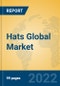 Hats Global Market Insights 2022, Analysis and Forecast to 2027, by Manufacturers, Regions, Technology, Application - Product Image