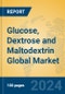 Glucose, Dextrose and Maltodextrin Global Market Insights 2024, Analysis and Forecast to 2029, by Manufacturers, Regions, Technology, Application, Product Type - Product Image