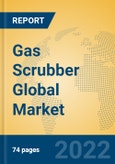Gas Scrubber Global Market Insights 2022, Analysis and Forecast to 2027, by Manufacturers, Regions, Technology, Application, Product Type- Product Image