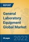 General Laboratory Equipment Global Market Insights 2022, Analysis and Forecast to 2027, by Manufacturers, Regions, Technology, Application - Product Image