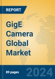 GigE Camera Global Market Insights 2023, Analysis and Forecast to 2028, by Manufacturers, Regions, Technology, Product Type- Product Image