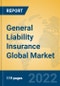 General Liability Insurance Global Market Insights 2022, Analysis and Forecast to 2027, by Market Participants, Regions, Technology, Application, Product Type - Product Thumbnail Image