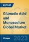 Glumatic Acid and Monosodium Global Market Insights 2023, Analysis and Forecast to 2028, by Manufacturers, Regions, Technology, Application, Product Type - Product Image