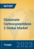 Glutamate Carboxypeptidase 2 Global Market Insights 2023, Analysis and Forecast to 2028, by Manufacturers, Regions, Technology, Application, Product Type- Product Image