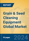 Grain & Seed Cleaning Equipment Global Market Insights 2023, Analysis and Forecast to 2028, by Manufacturers, Regions, Technology, Application, Product Type- Product Image