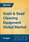 Grain & Seed Cleaning Equipment Global Market Insights 2023, Analysis and Forecast to 2028, by Manufacturers, Regions, Technology, Application, Product Type - Product Image
