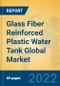 Glass Fiber Reinforced Plastic Water Tank Global Market Insights 2022, Analysis and Forecast to 2027, by Manufacturers, Regions, Technology, Application, Product Type - Product Image
