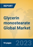 Glycerin monostearate Global Market Insights 2023, Analysis and Forecast to 2028, by Manufacturers, Regions, Technology, Application, Product Type- Product Image