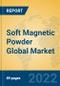 Soft Magnetic Powder Global Market Insights 2022, Analysis and Forecast to 2027, by Manufacturers, Regions, Technology, Application - Product Thumbnail Image