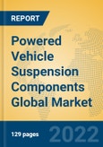 Powered Vehicle Suspension Components Global Market Insights 2022, Analysis and Forecast to 2027, by Manufacturers, Regions, Technology, Application- Product Image