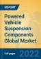 Powered Vehicle Suspension Components Global Market Insights 2022, Analysis and Forecast to 2027, by Manufacturers, Regions, Technology, Application - Product Image