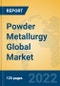 Powder Metallurgy Global Market Insights 2022, Analysis and Forecast to 2027, by Manufacturers, Regions, Technology, Application - Product Image