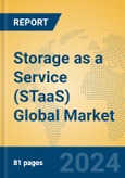 Storage as a Service (STaaS) Global Market Insights 2024, Analysis and Forecast to 2029, by Market Participants, Regions, Technology, Application, Product Type- Product Image
