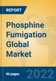 Phosphine Fumigation Global Market Insights 2022, Analysis and Forecast to 2027, by Manufacturers, Regions, Technology, Application- Product Image