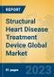 Structural Heart Disease Treatment Device Global Market Insights 2023, Analysis and Forecast to 2028, by Manufacturers, Regions, Technology, Application, Product Type - Product Thumbnail Image