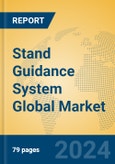 Stand Guidance System Global Market Insights 2024, Analysis and Forecast to 2029, by Manufacturers, Regions, Technology, Application, Product Type- Product Image