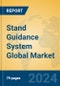 Stand Guidance System Global Market Insights 2024, Analysis and Forecast to 2029, by Manufacturers, Regions, Technology, Application, Product Type - Product Thumbnail Image