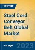 Steel Cord Conveyor Belt Global Market Insights 2023, Analysis and Forecast to 2028, by Manufacturers, Regions, Technology, Application, Product Type- Product Image
